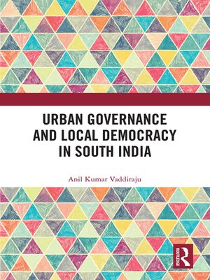 cover image of Urban Governance and Local Democracy in South India